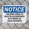 Signmission Children Under 18 Must Be Accompanied By, 10 in W x Rectangle, Plastic OS-2PACK-NS-P-710-L-10581 - alternate 3